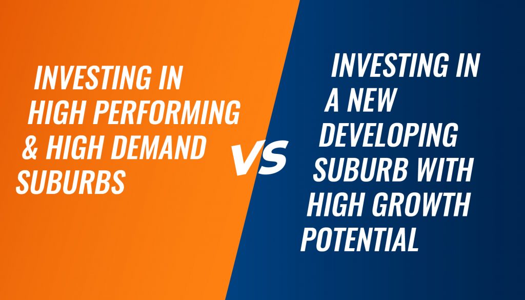 investing in high performing & high demand suburbs