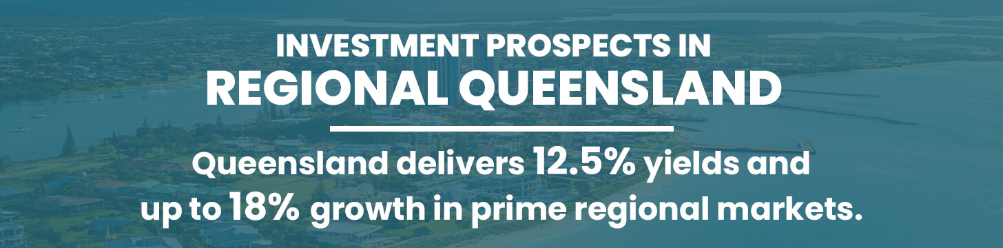 Investment Prospects in Regional Queensland