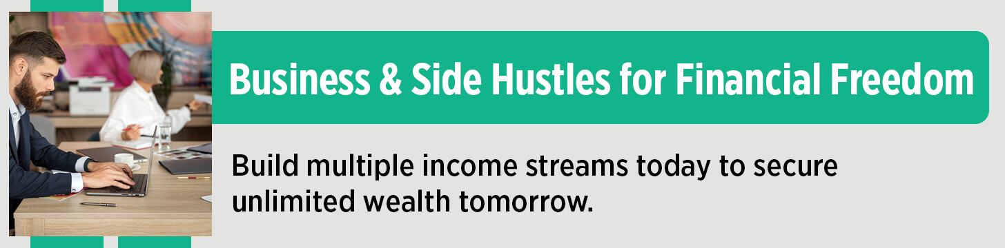 Business and Side Hustles