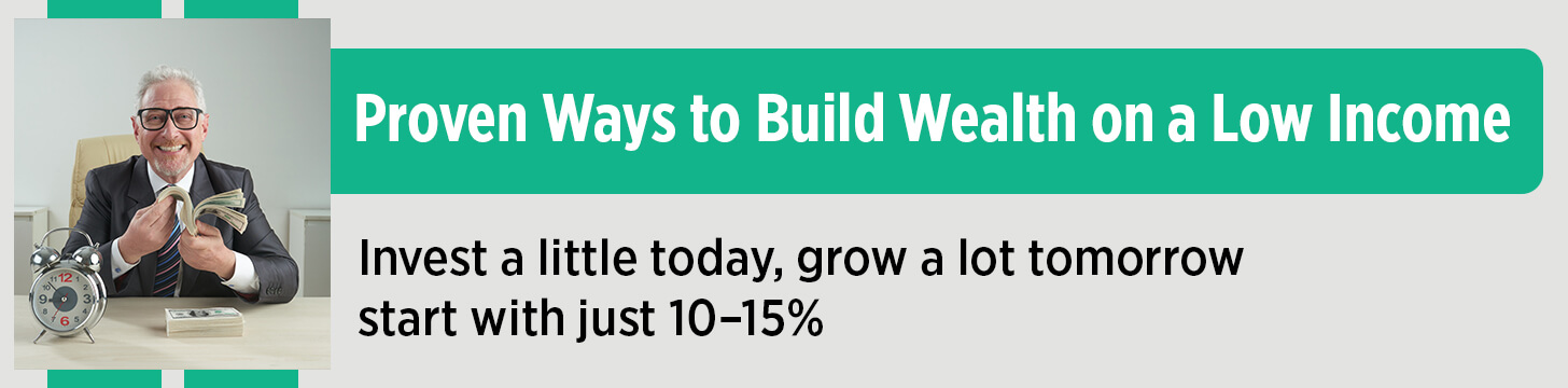 How to Get Rich on a Low Income