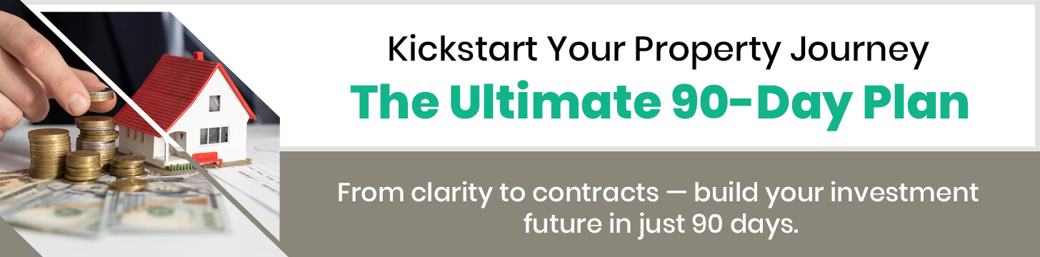 kickstart-your-property-journey-the-ultimate-90-day-plan