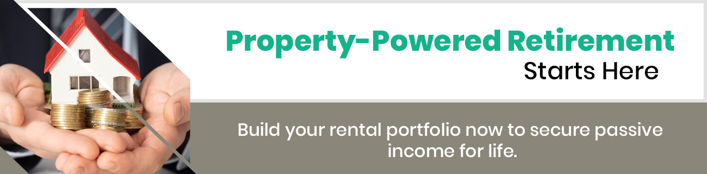 property-powered-retirement-starts-here