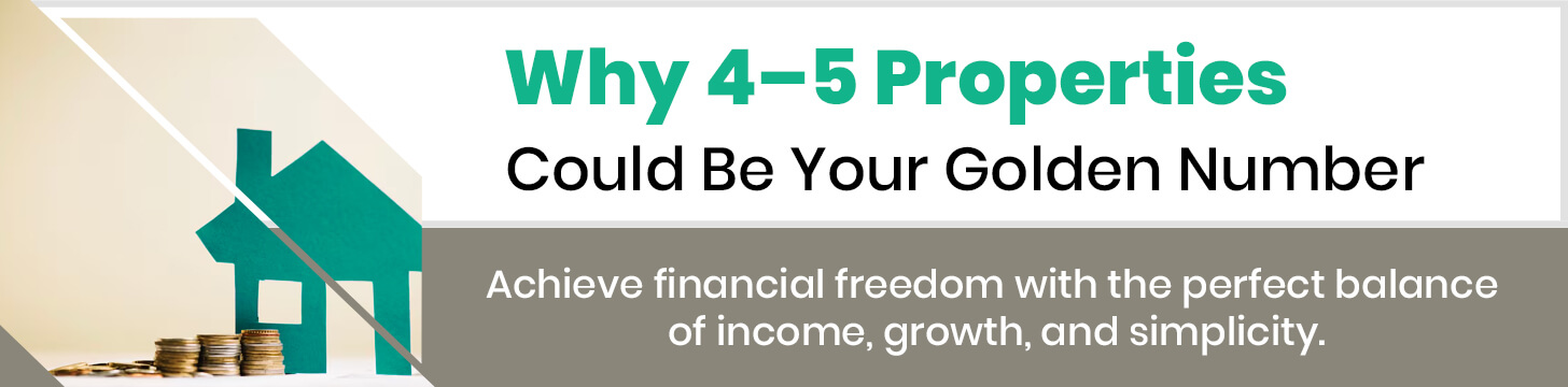 why-4-5-properties-could-be-your-golden-number
