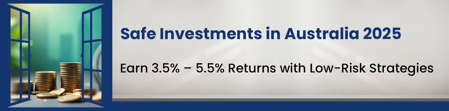 Low-Risk Investments Australia_ Conservative Returns Where to Invest Money (4-6%)