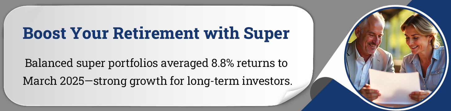 Boost Your Retirement with Super