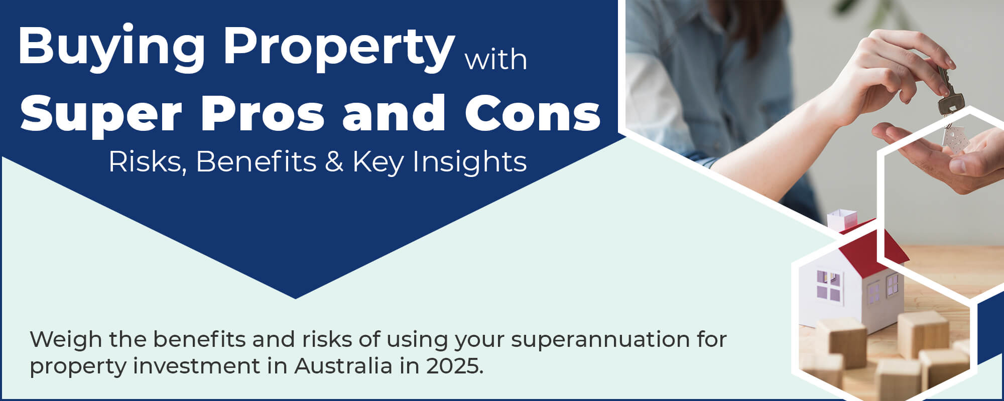 Buying Property with Super Pros and Cons – Risks, Benefits & Key Insights-banner