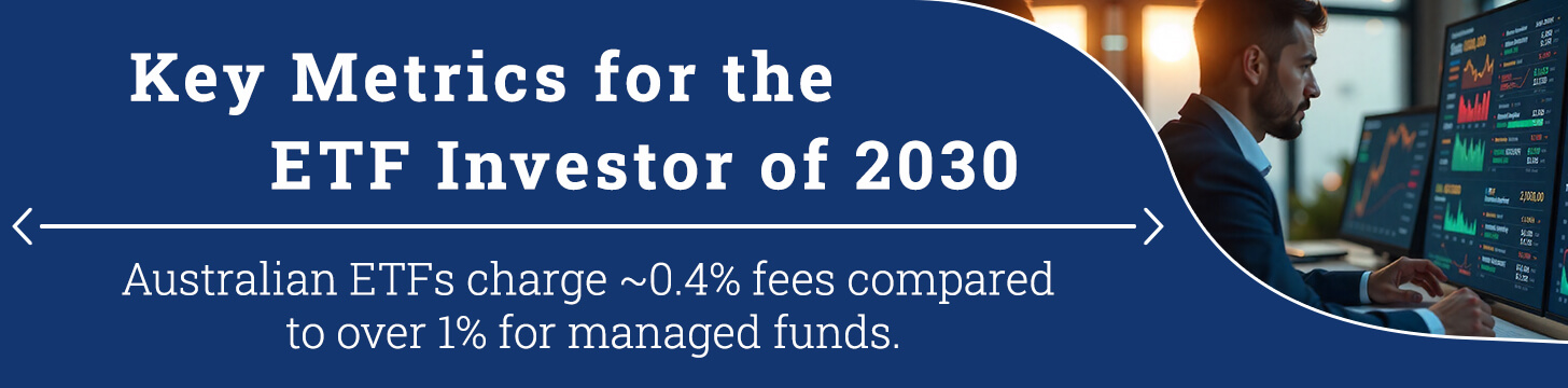 Key Metrics for the ETF Investor of 2030