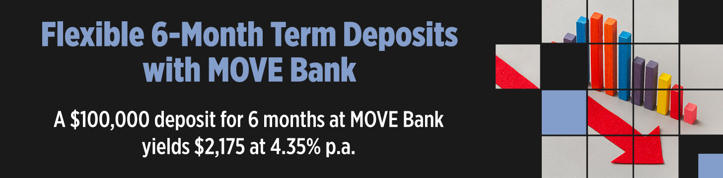 MOVE Bank – Competitive 6-Month Rate