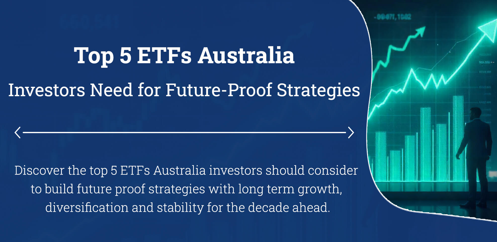 Top 5 ETFs Australia Investors Need for Future-Proof Strategies