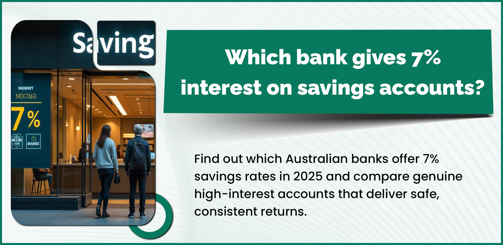 Which bank gives 7% interest on savings accounts