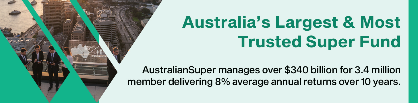 AustralianSuper – Australia’s Largest and Most Diversified Industry Fund