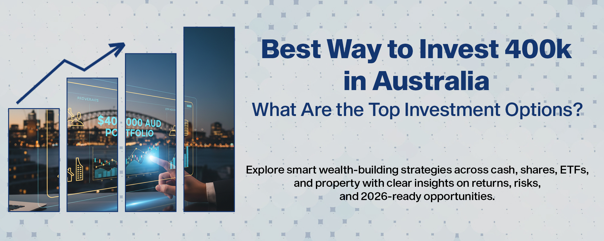 Best Way to Invest 400k in Australia-banner