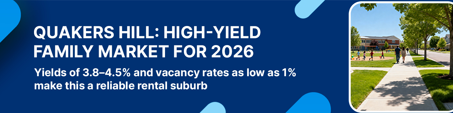 Quakers Hill – High-Yield Family Suburb for 2026