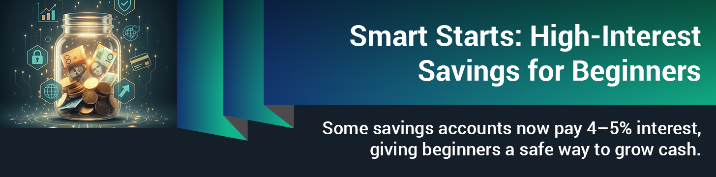 Getting the most out of high interest savings accounts for new investors