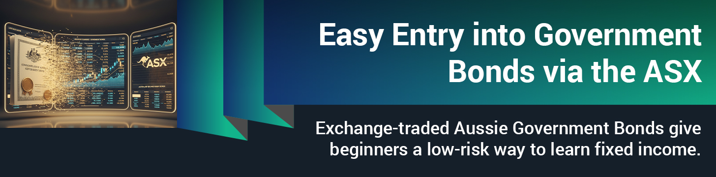 Taking the Leap with Exchange Traded Aussie Gov Bonds